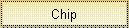 Chip