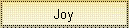 Joy