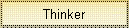 Thinker