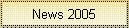 News 2005