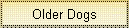 Older Dogs